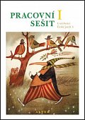 Pracovní sešit k učebnici Českého jazyka 4/I. díl