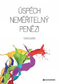 Úspěch neměřitelný penězi