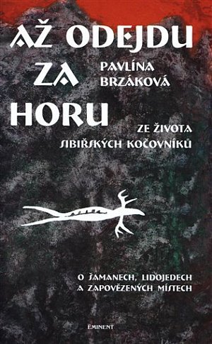 Až odejdu za horu - Ze života sibiřských kočovníků