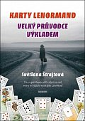Karty Lenormand - Velký průvodce výkladem