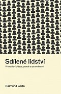 Sdílené lidství - Přemýšlení o lásce, pravdě a spravedlnosti