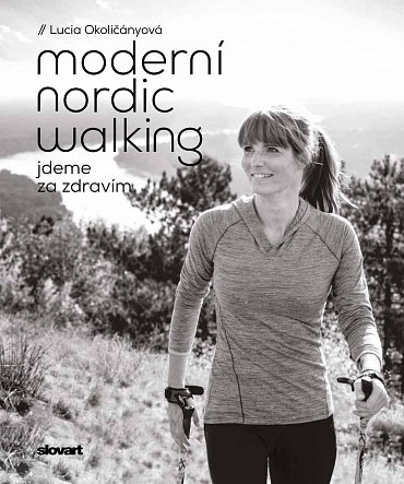 Náhled Moderní nordic walking - Jdeme za zdravím