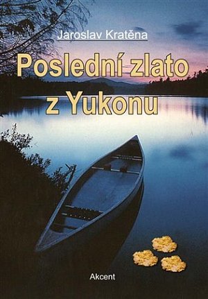 Poslední zlato z Yukonu, 1.  vydání