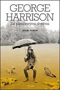 George Harrison: Za zamčenými dveřmi
