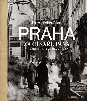 Praha za císaře pána, 1.  vydání