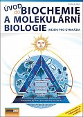 Úvod do biochemie a molekulární biologie