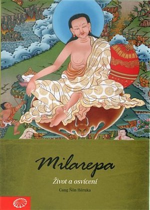 Milarepa - Život a osvícení
