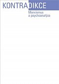 Kontradikce 1-2024 - Marxismus a psychoanalýza