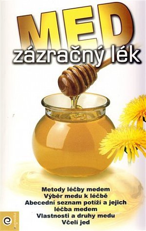 Med - zázračný lék