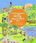 Každodenní cesty obyčejných věcí - Jak funguje svět od odpadků k oblečení a od nafty k natáčení