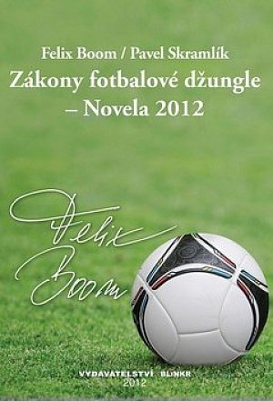 Zákony fotbalové džungle – Novela 2012