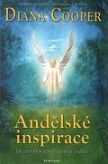 Andělské inspirace - Jak změnit svůj svět pomocí andělů