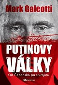Putinovy války - Od Čečenska po Ukrajinu, 1.  vydání