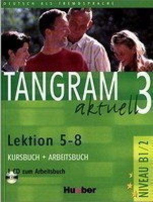 Tangram aktuell 3: Lektion 5-8: Lehrerhandbuch
