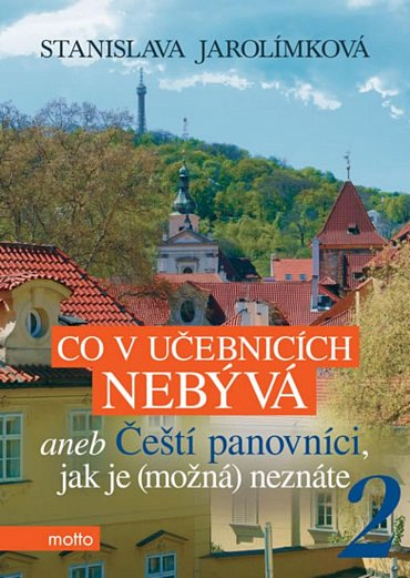 Náhled Co v učebnicích nebývá aneb Čeští panovníci, jak je (možná) neznáte 2