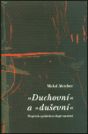 Duchovní a duševní Příspěvek z pohledu teologie narativní