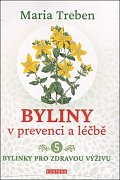 Byliny v prevenci a léčbě 5 - Bylinky pro zdraví výživu