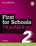 First for Schools Trainer 2 Six Practice Tests with Answers with Online Audio, 2 ed