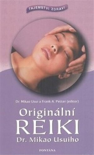 Originální reiki - Tajemství zdraví