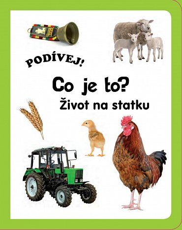 Náhled Podívej! Co je to? Život na statku