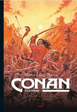 Conan z Cimmerie - Plíživý stín a další příběhy, 1.  vydání
