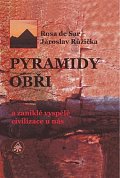 Pyramidy, obři a zaniklé vyspělé civilizace u nás, 1.  vydání