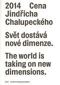 Cena Jindřicha Chalupeckého 2014 / Jindřich Chalupecký Award 2014