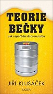 Teorie bečky - Jak uspořádat dobrou pařbu