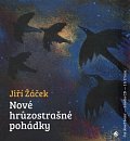 Nové hrůzostrašné pohádky - CD (Čte Josef Somr)