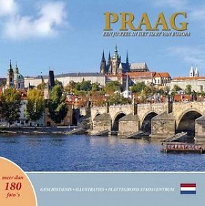 Praag: Een juweel in het van Europa (holandsky)