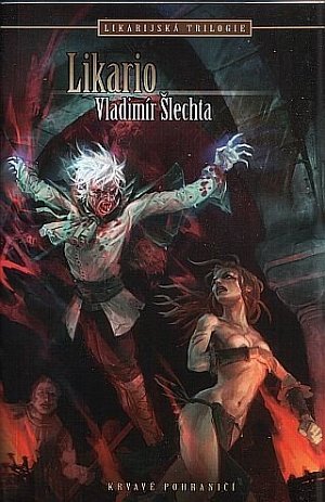 Krvavé pohraničí Likarijská trilogie 2 - Likario