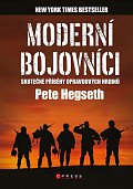 Moderní bojovníci - Skutečné příběhy opravdových hrdinů