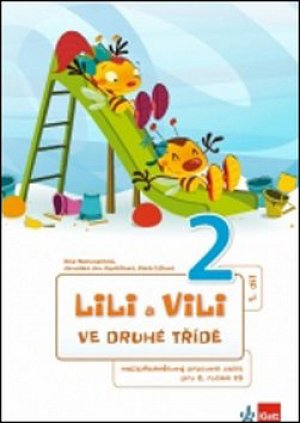 Lili a Vili 2 - Ve druhé třídě - Mezipředmětový pracovní sešit