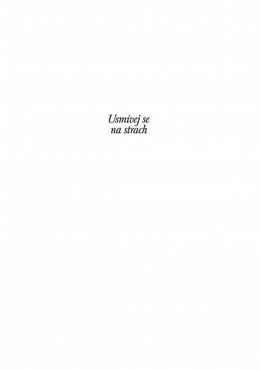 Náhled Usmívej se na strach - Probuzení skutečného srdce statečnosti