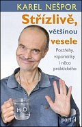 Střízlivě, většinou vesele - Postřehy, vzpomínky i něco praktického