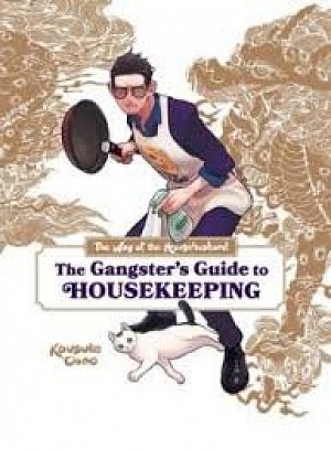 Way of the Househusband: The Gangster´s Guide to Housekeeping
