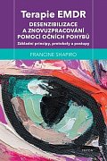 Terapie EMDR - Desenzibilizace a znovuzpracování pomocí očních pohybů