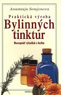 Praktická výroba bylinných tinktur