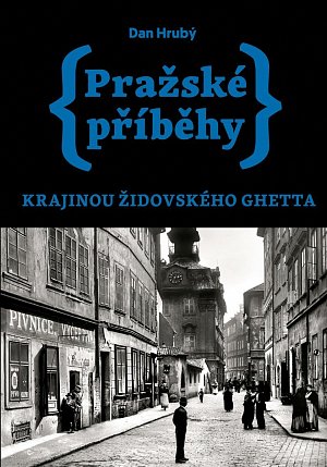 Pražské příběhy – Krajinou židovského ghetta