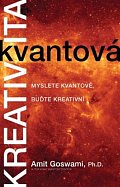 Kvantová kreativita - Myslete kvantově, buďte kreativní