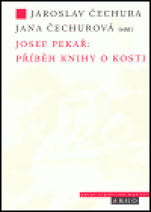 Josef Pekař: Příběh knihy o Kosti