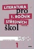 Literatura pro 1.ročník SŠ - Pracovní sešit