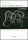 Hvizd žlutého inkoustu (a facka)