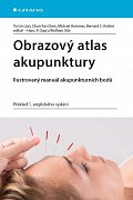 Obrazový atlas akupunktury - Ilustrovaný manuál akupunkturních bodů