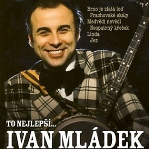 Ivan Mládek - To nejlepší - CD