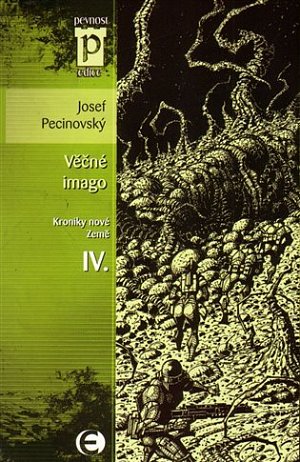 Věčné imago - Kroniky nové Země IV. (Edice Pevnost)