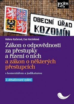 Zákon o odpovědnosti za přestupky a řízení o nich a zákon o některých přestupcích s komentářem a judikaturou, 2.  vydání