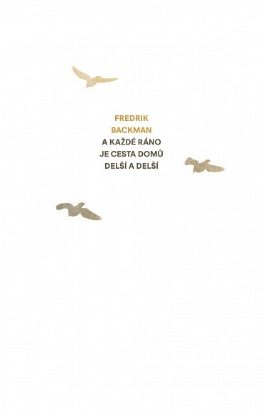 Náhled A každé ráno je cesta domů delší a delší