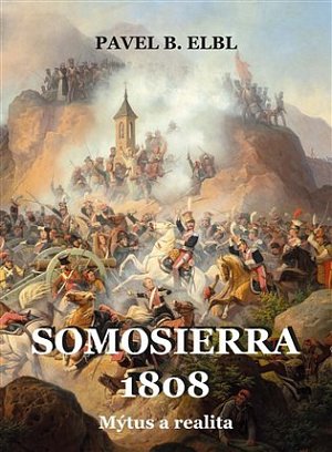 Somosierra 1808 - Mýtus a realita