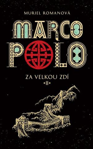 Marco Polo II - Za velkou zdí